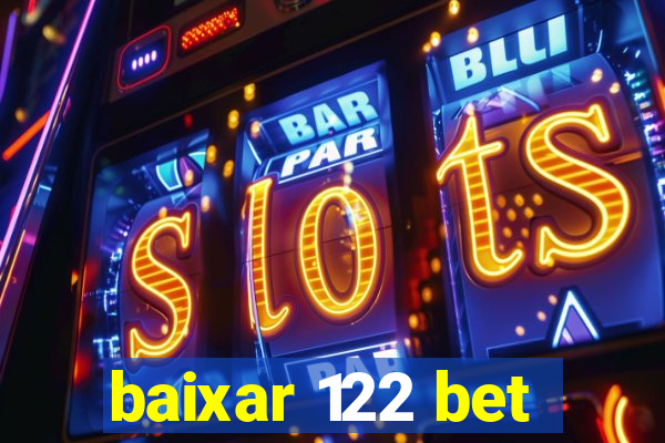 baixar 122 bet